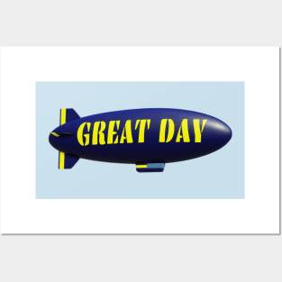 "Great Day" Blimp Posters and Art